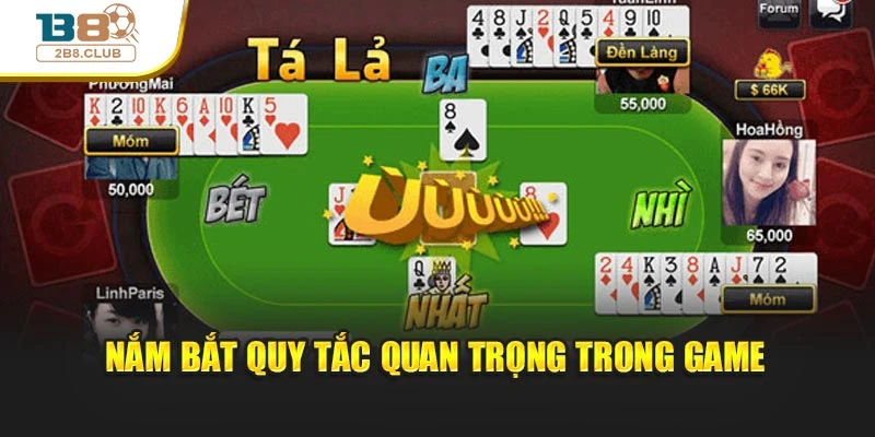 Nắm bắt quy tắc quan trọng trong game